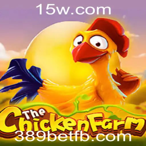 Descubra o Fascinante Mundo de ChickenFarm no 389bet