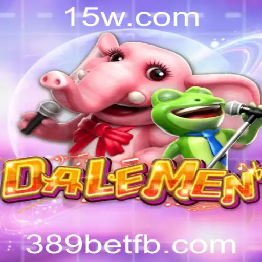 Descubra o Universo de DALEMEN: O Jogo Estratégico Revolucionado pela 389bet