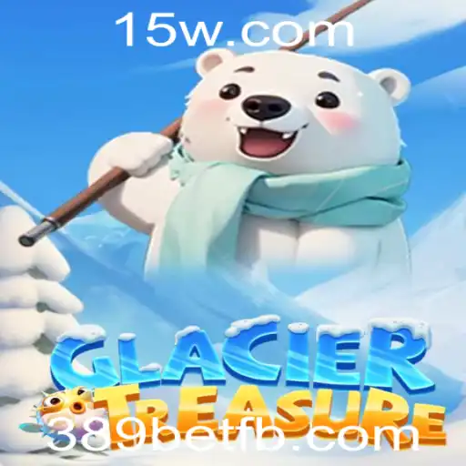 Descubra GlacierTreasure: O Novo Fenômeno de Jogo com 389bet